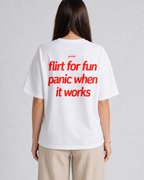 Flirt For Fun Panic When It Works Tee Shirt