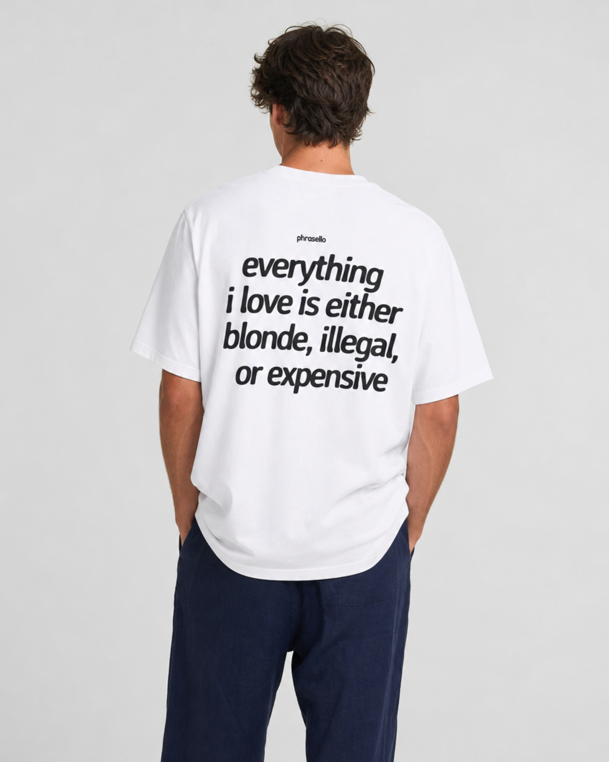 Everything I Love is Either Blonde Illegal or Expensive Tee Shirt