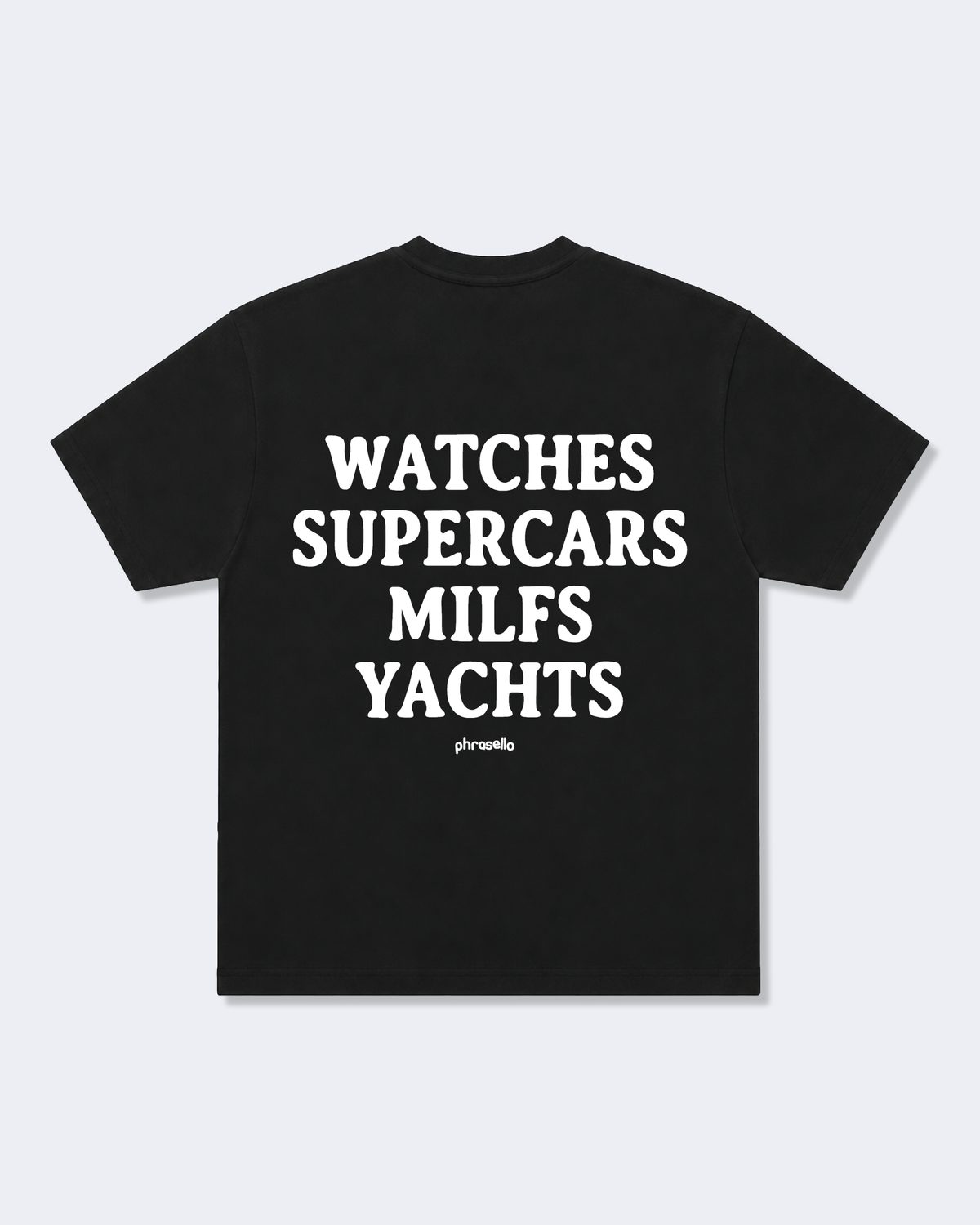 Watches Supercars Milfs Yachts Tee Shirt