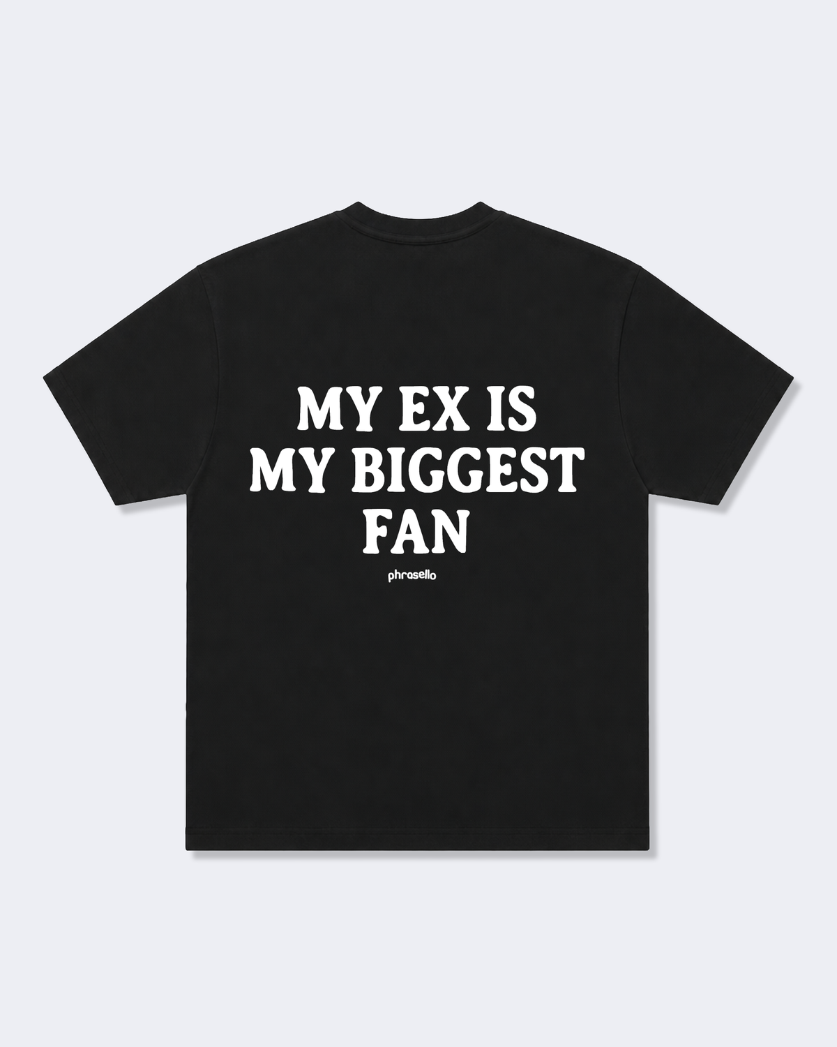 My Ex Is My Biggest Fan Tee Shirt