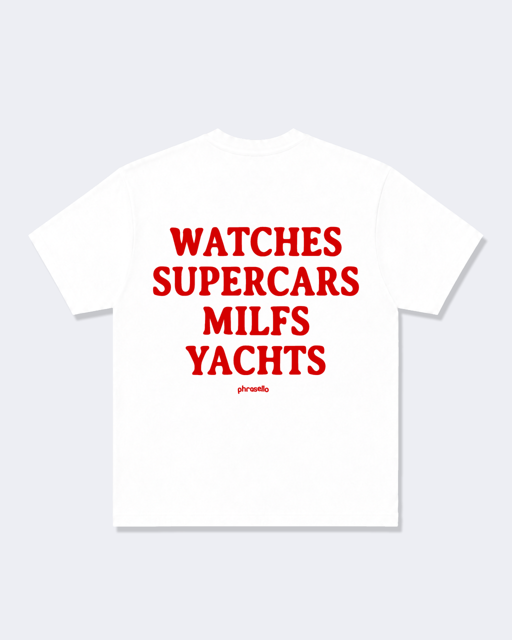 Watches Supercars Milfs Yachts Tee Shirt