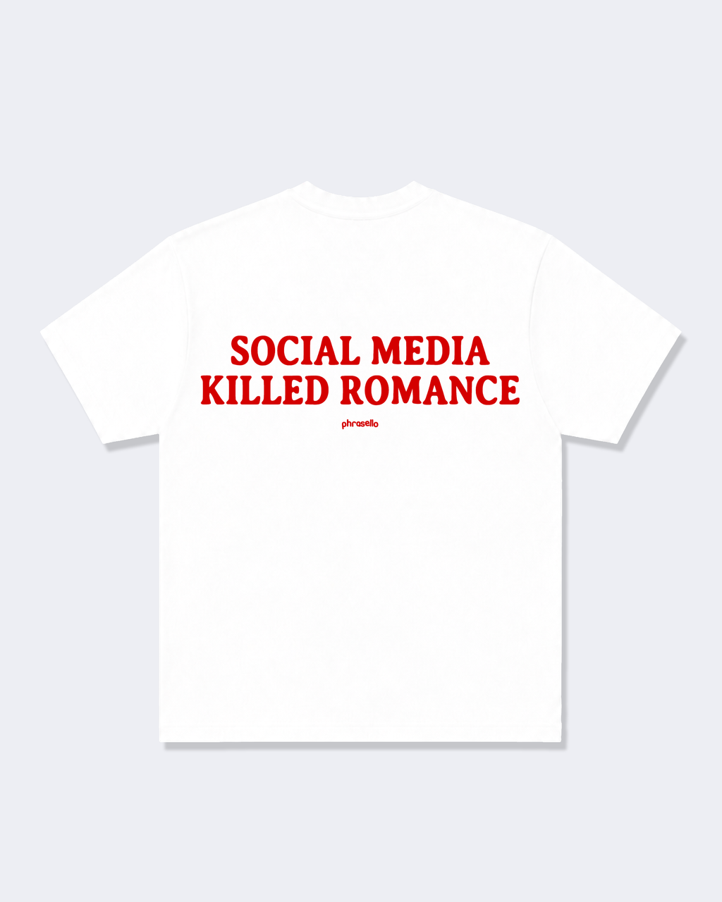 Social Media Killed Romance Tee Shirt