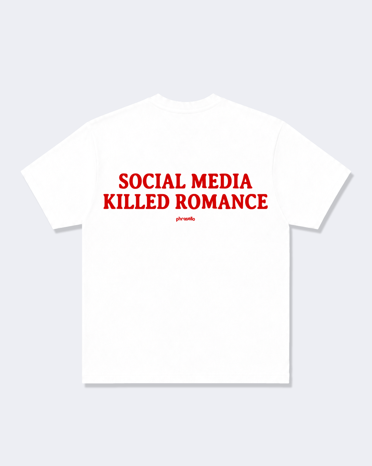 Social Media Killed Romance Tee Shirt