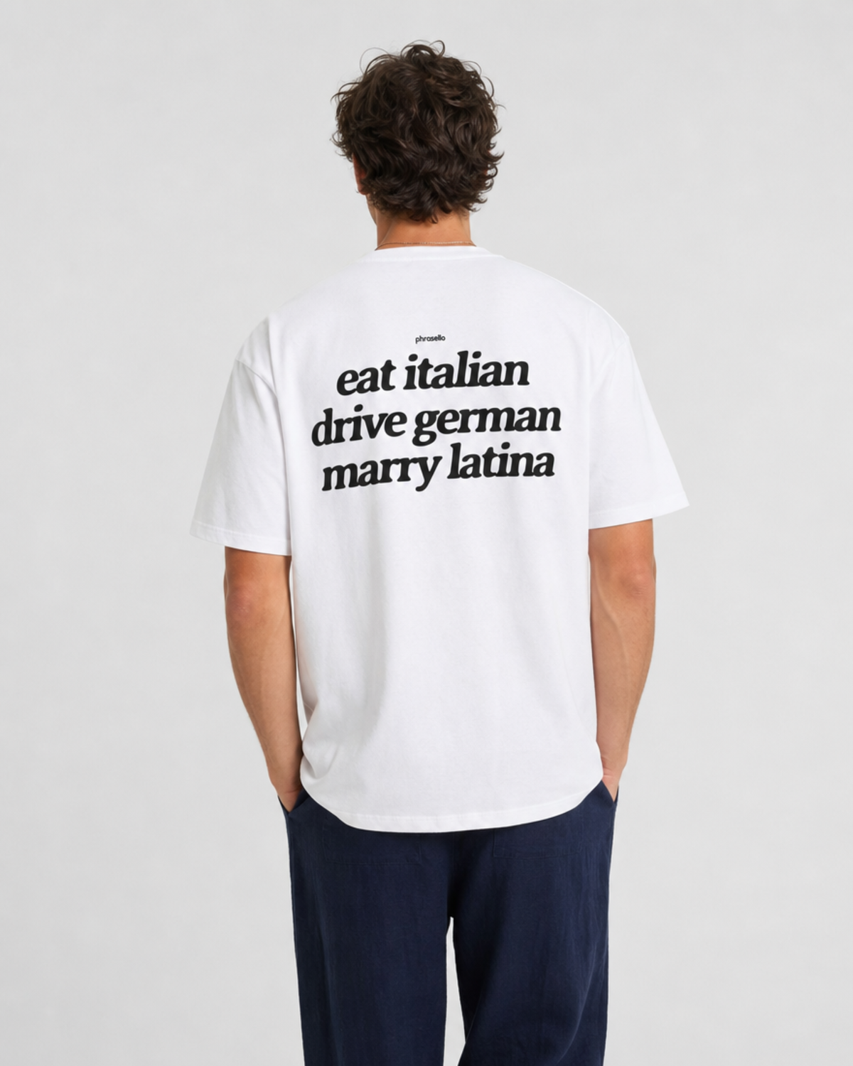 Eat Italian, Drive German, Marry Latina Tee Shirt