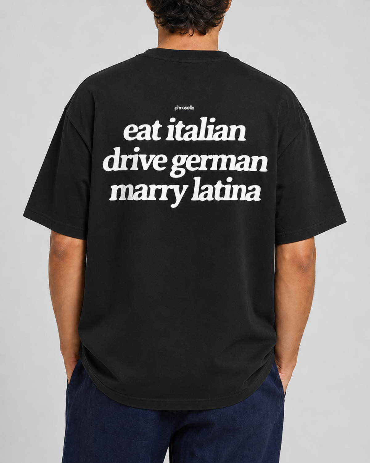 Eat Italian, Drive German, Marry Latina Tee Shirt
